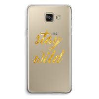 Stay wild: Samsung Galaxy A5 (2016) Transparant Hoesje