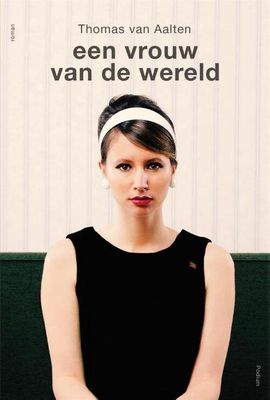 Een vrouw van de wereld - Thomas van Aalten - Paperback (9789463810081)