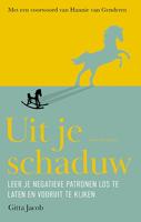 Uit je schaduw (Paperback)