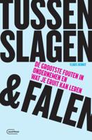 Tussen slagen & falen (Paperback)
