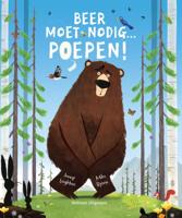 Beer moet nodig... Poepen! (Hardback)