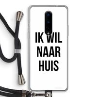 Ik wil naar huis: OnePlus 8 Transparant Hoesje met koord