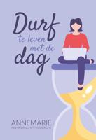 Durf te leven met de dag (Paperback)