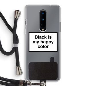 Black is my happy color: OnePlus 8 Transparant Hoesje met koord