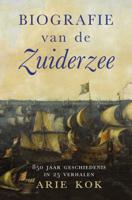 Biografie van de Zuiderzee (Paperback) Biografie van de Zuiderzee (Paperback)