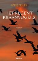 Het regent kraanvogels (Paperback)