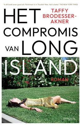 Het compromis van Long Island - Taffy Brodesser-Akner - ebook