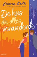 De kus die alles veranderde - Lauren Kate - ebook