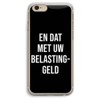 Belastinggeld - Zwart: iPhone 6 Plus / 6S Plus Transparant Hoesje