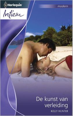 De kunst van verleiding - Kelly Hunter - ebook