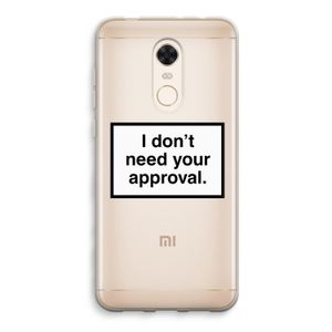 Don't need approval: Xiaomi Redmi 5 Transparant Hoesje