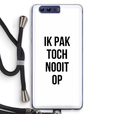 Ik pak nooit op: Honor 9 Transparant Hoesje met koord