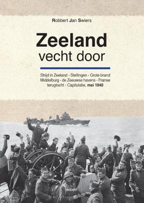 Zeeland vecht door (Paperback)