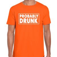 Koningsdag t-shirt Probably drunk oranje voor heren