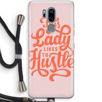 Hustle Lady: LG G7 Thinq Transparant Hoesje met koord