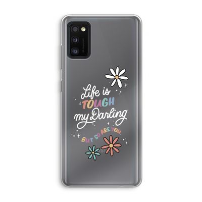 Tough Life: Samsung Galaxy A41 Transparant Hoesje