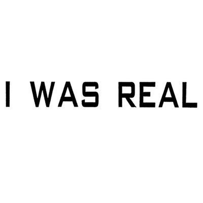 I Was Real - CD (4030433607428) I Was Real - CD (4030433607428)
