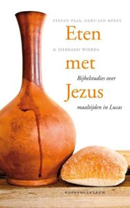Eten met Jezus - Stefan Paas, Gert-Jan Roest, Siebrand Wierda - ebook
