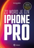 Zo word je een iPhone-pro (Paperback)