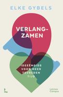 Verlangzamen - Elke Gybels - ebook