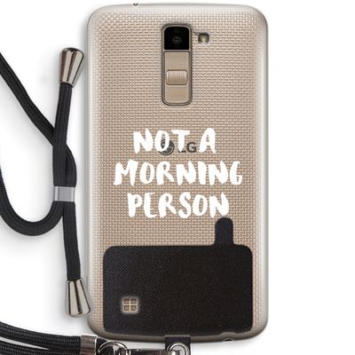 Morning person: LG K10 (2016) Transparant Hoesje met koord