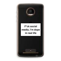 I'm dope: Motorola Moto Z Force Transparant Hoesje