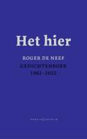 Het hier. Gedichtenboek 1962-2022 (Hardback)