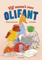 Vijf mama&apos;s voor OliFant (Hardback)