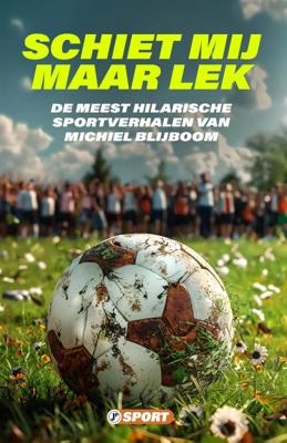Schiet mij maar lek (Paperback)