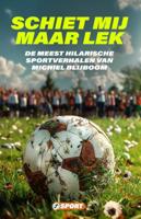 Schiet mij maar lek (Paperback) Schiet mij maar lek (Paperback)