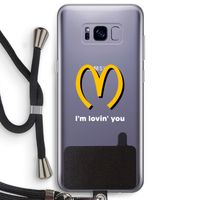 I'm lovin' you: Samsung Galaxy S8 Plus Transparant Hoesje met koord