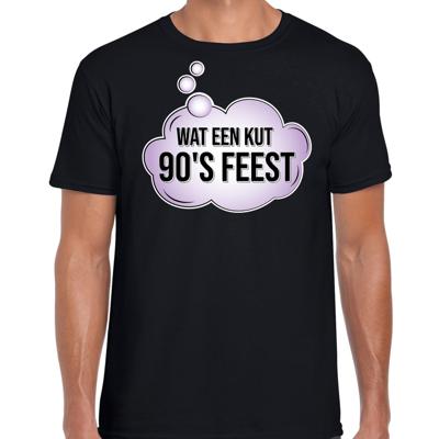 Verkleed T-shirt voor heren - zwart - wat een kut 90s feest - zwart - 90s party / themafeest