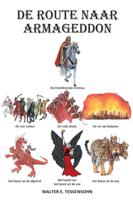 De route naar Armageddon! (Paperback)