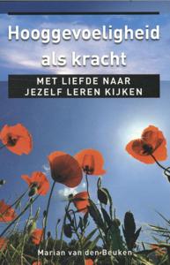 Hooggevoeligheid als kracht (Paperback)