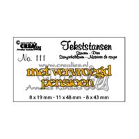 Crealies • snijmal nederlandse tekst "met vervroegd pensioen"