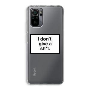 Don't give a shit: Xiaomi Redmi Note 10 Pro Transparant Hoesje