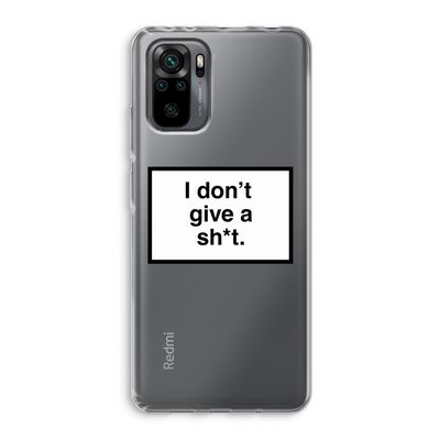 Don't give a shit: Xiaomi Redmi Note 10 Pro Transparant Hoesje