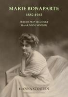 Marie Bonaparte 1882-1962 (Paperback)