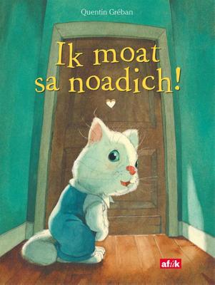 Ik moat sa noadich! (Hardback)