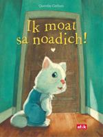 Ik moat sa noadich! (Hardback)