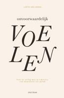 Onvoorwaardelijk voelen - Lizette van Loenen - ebook