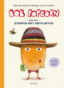 Bob Popcorn kan niet stoppen met ontploffen (Hardback)