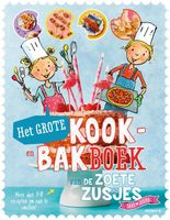 Het grote kook- en bakboek van de Zoete Zusjes - Hanneke de Zoete - ebook