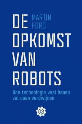 De opmars van robots - Martin Ford - ebook