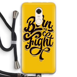 Born to Fight: Xiaomi Redmi 5 Transparant Hoesje met koord