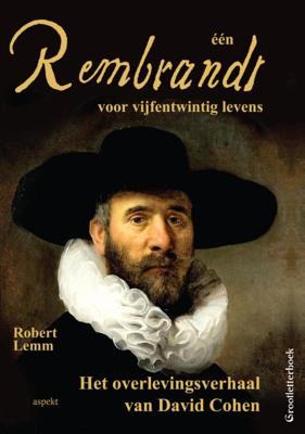 één Rembrandt voor vijfentwintig levens (Paperback)