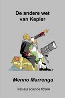 De andere wet van Kepler - Menno Marrenga - ebook