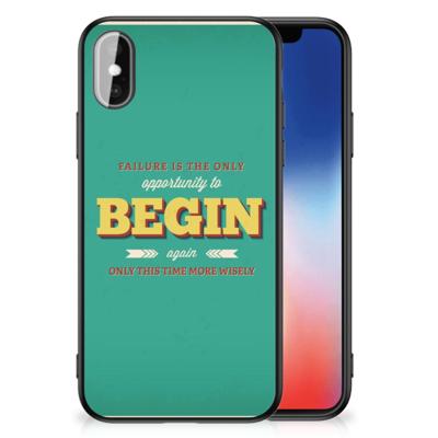 iPhone X | Xs | Telefoon Hoesje | met tekst Quote Begin