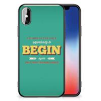 iPhone X | Xs | Telefoon Hoesje | met tekst Quote Begin