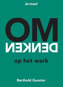 Omdenken op het werk - Berthold Gunster - ebook